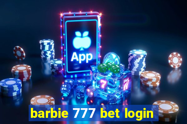 barbie 777 bet login